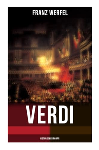 Verdi (Historischer Roman) von Musaicum Books